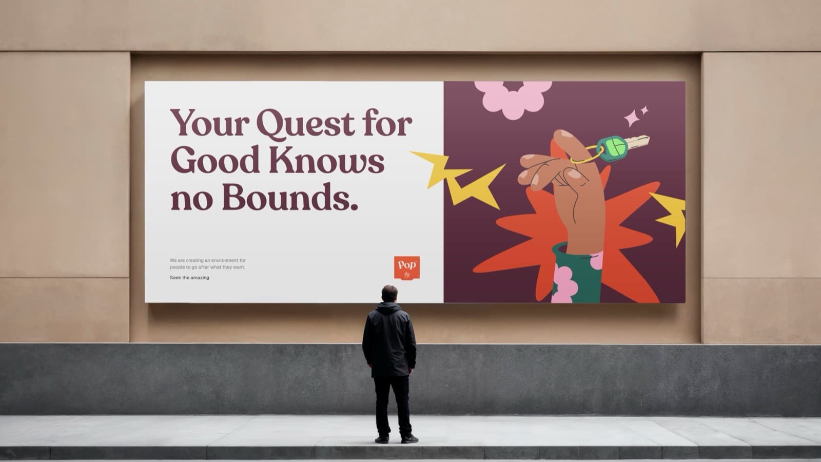 A billboard: Your quest for good