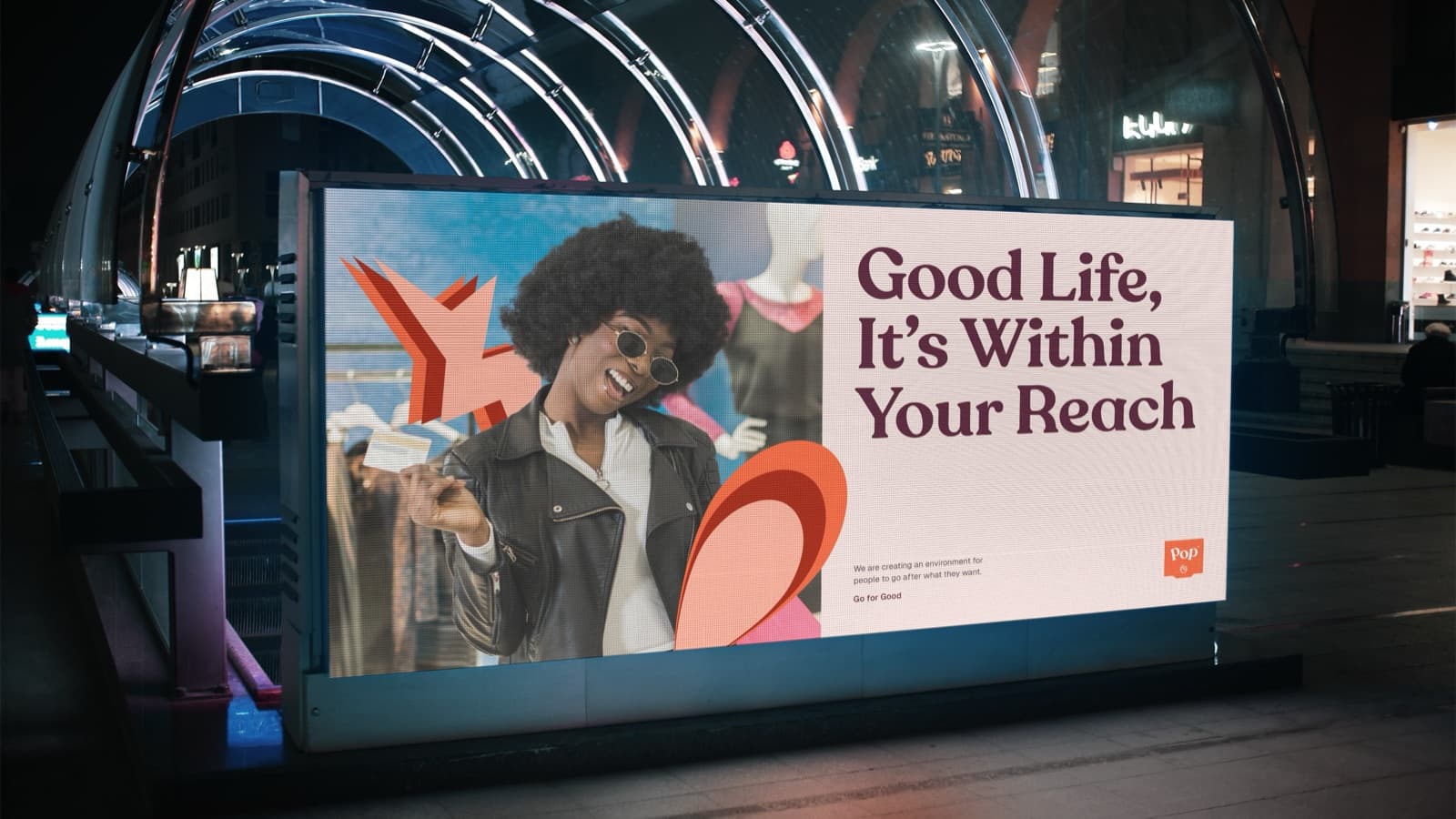 A tunnel lightbox: Good Life, It’s Within Your Reach
